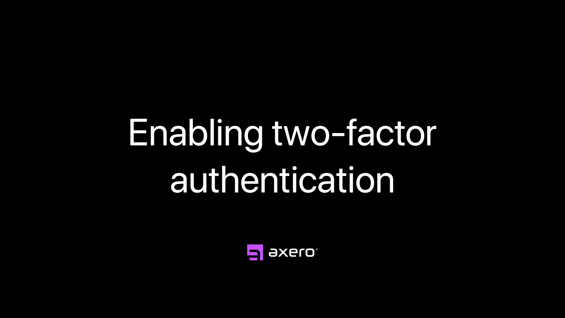 Enabling two-factor authentication