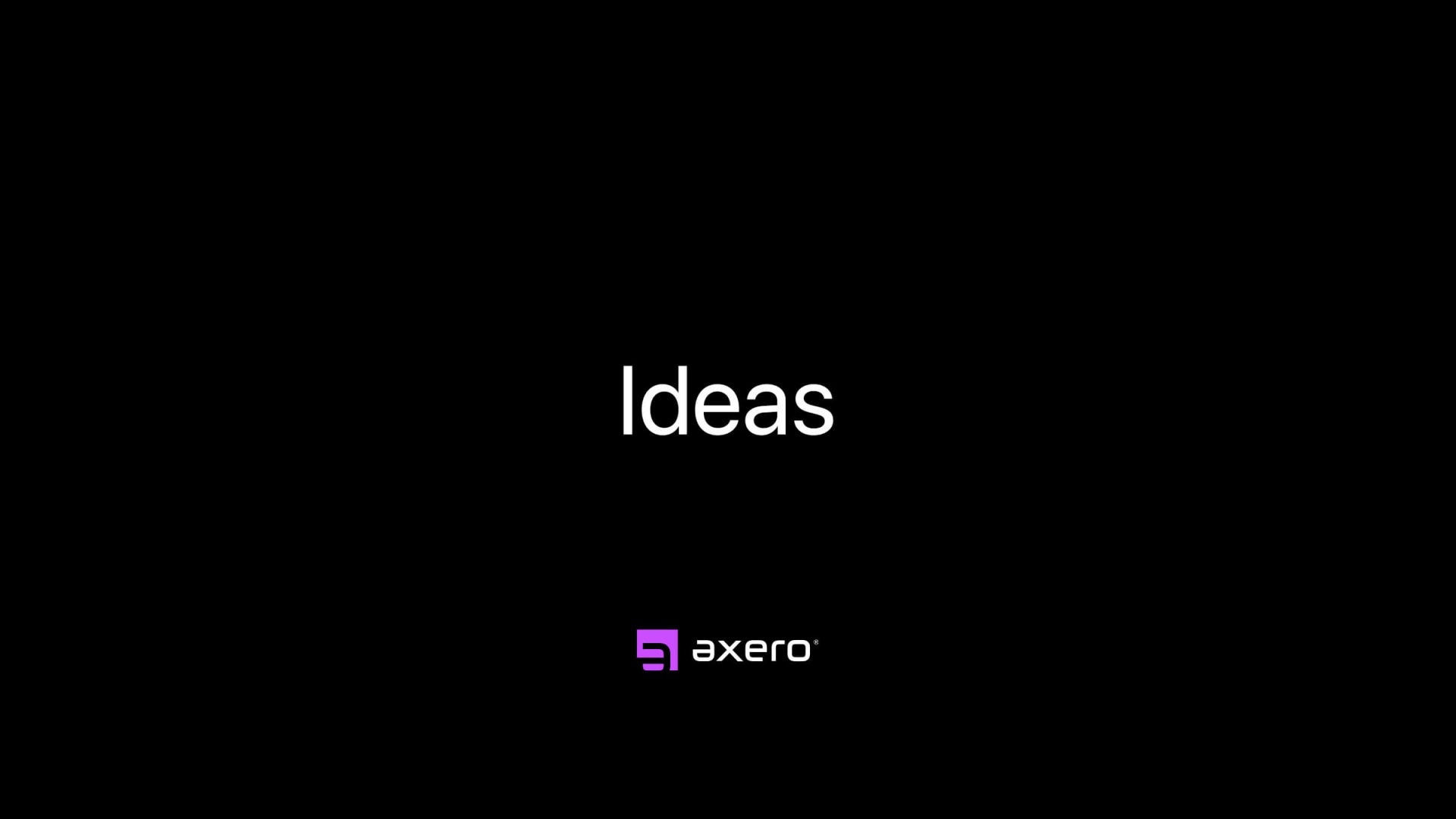 Ideas