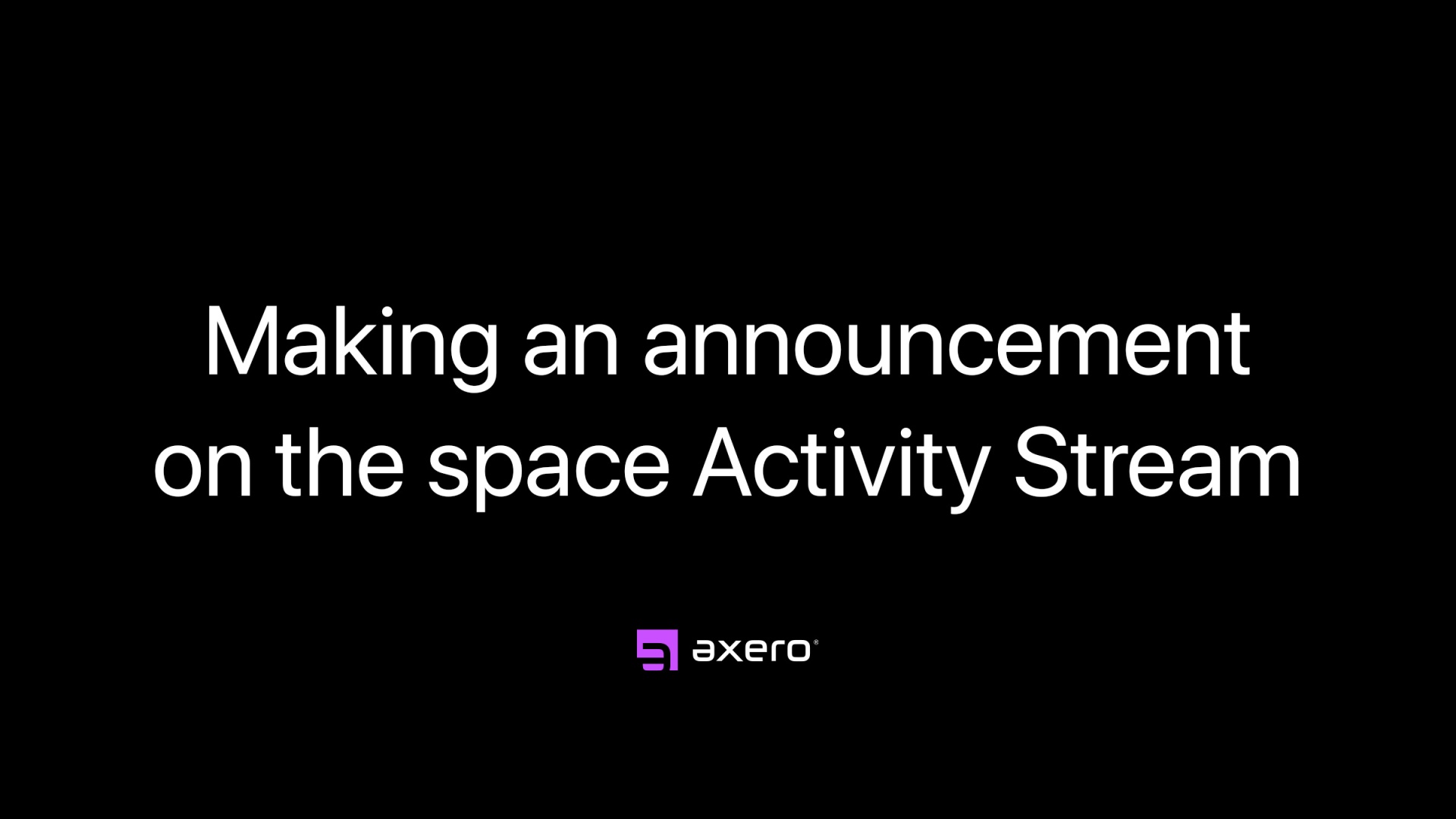 Making an announcement on the space Activity Stream