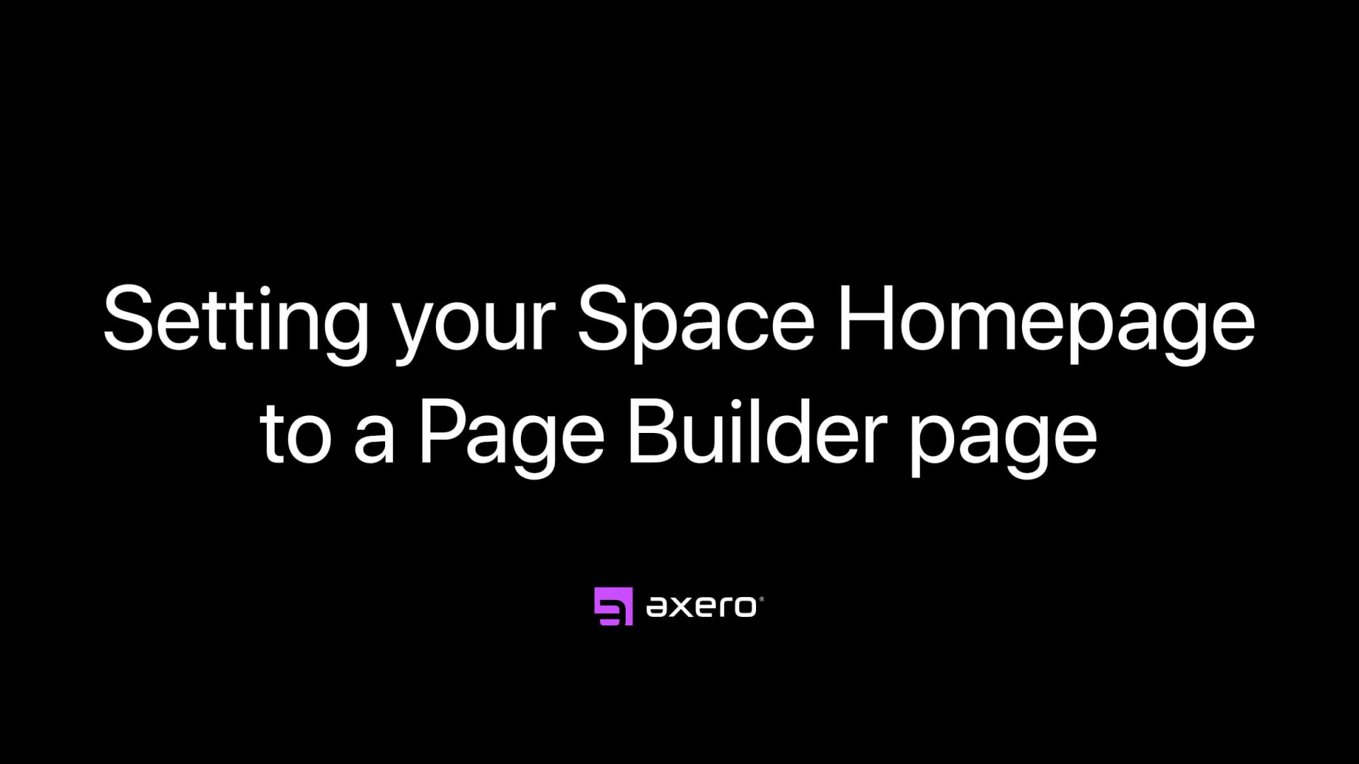 Setting your Space Homepage to a Page Builder page