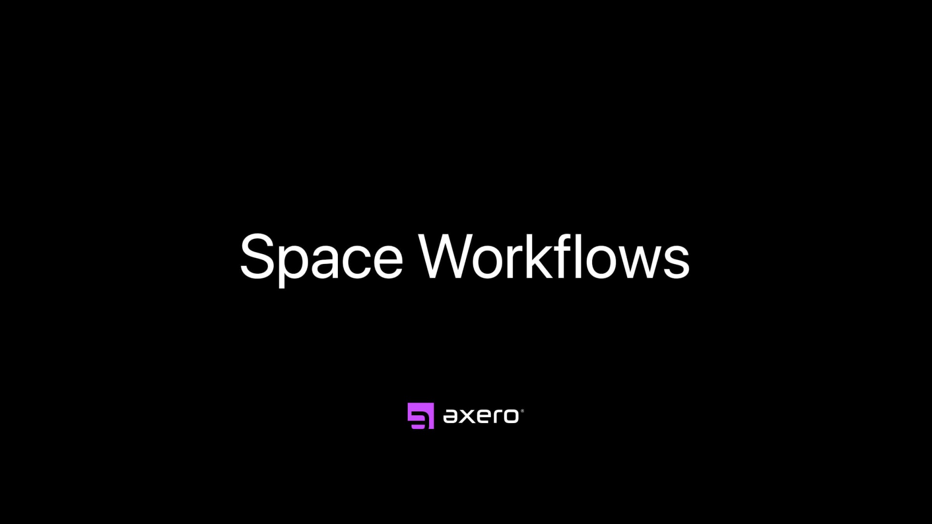 Space Workflows